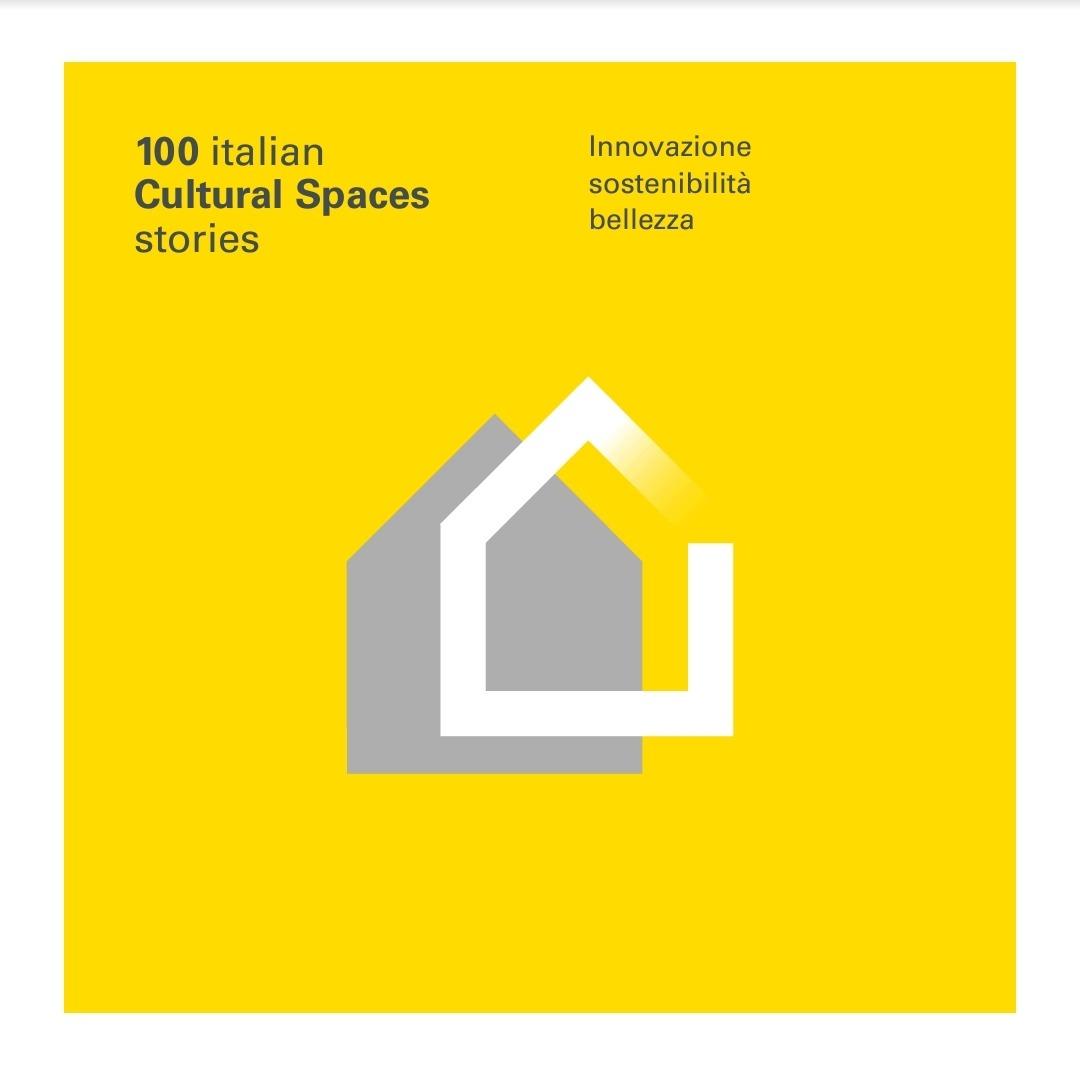 logo 100 italian cultural spaces stories - innovazione sostenibilita bellezza, con simbolo di casetta grigio su sfondo giallo